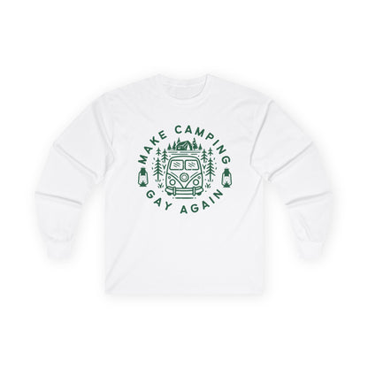 Make Camping Gay Again // Long Sleeve Tee - Unisex Ultra Cotton Shirt for Outdoor Enthusiasts