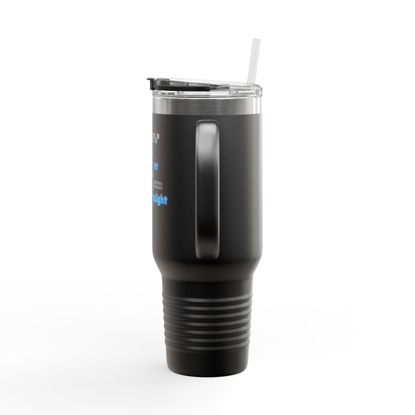 Hydrate or Die Straight // Fun Hydration Insulated Travel Mug - 40oz, Perfect for On-the-Go Drinks!