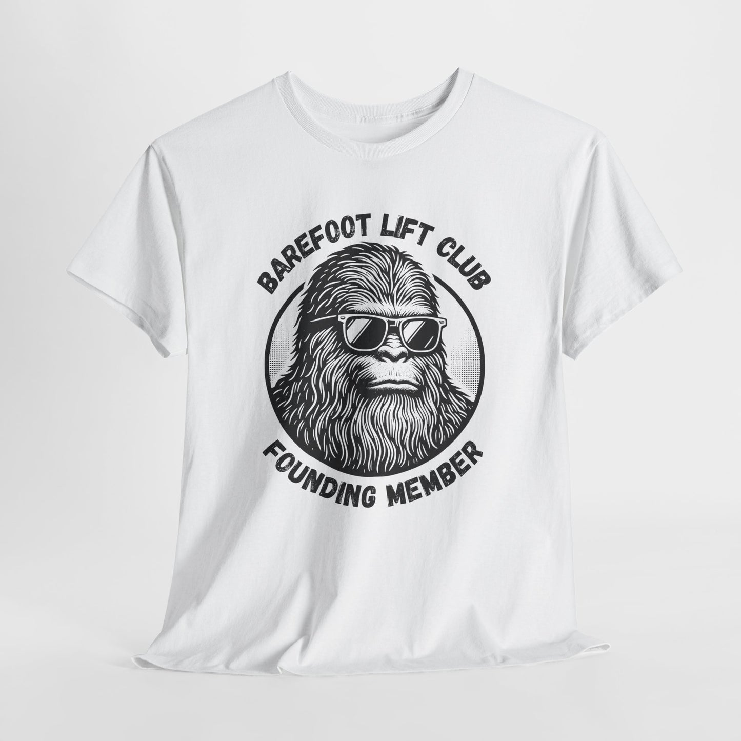 Bigfoot Founding Member of the Barefoot Lift Club // Unisex Heavy Cotton Tee - Founding Member Sasquatch Design