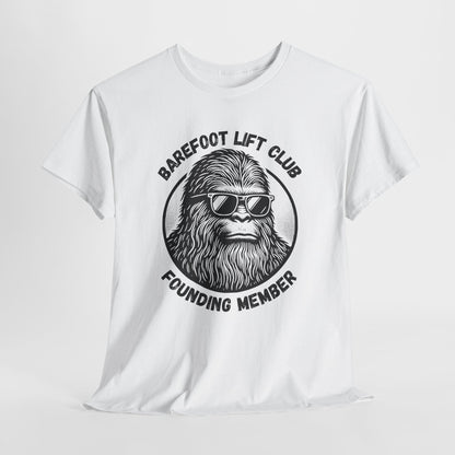 Bigfoot Founding Member of the Barefoot Lift Club // Unisex Heavy Cotton Tee - Founding Member Sasquatch Design
