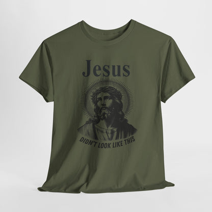Religious Humor Unisex Heavy Cotton Tee - "Jesus Didn't Look Like This"