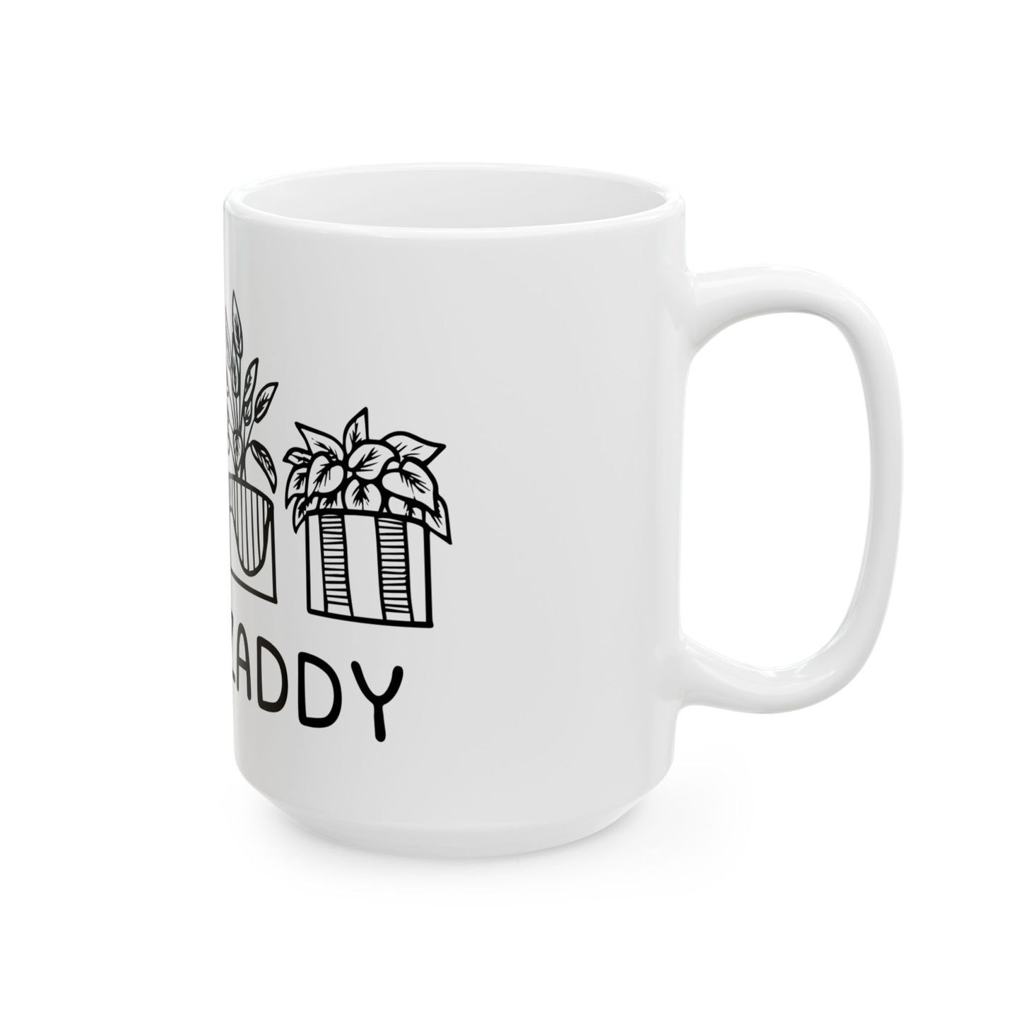Plant Zaddy // Ceramic Mug, (11oz, 15oz)