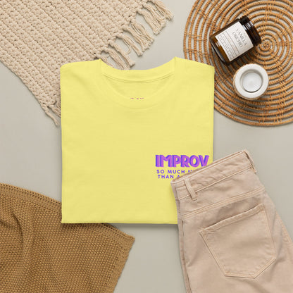 Improv, Multi Color "Yes, And" Double-sided // Colorful Affirmation Unisex Heavy Cotton Tee