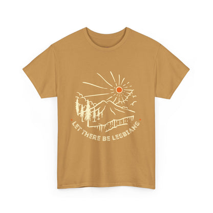 Let There Be Lesbians // Unisex Heavy Cotton Tee - Pride Fashion Statement T-Shirt