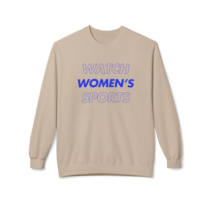 Watch Women's Sports // Unisex Midweight Softstyle Fleece Crewneck Sweatshirt