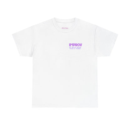 Improv, Multi Color "Yes, And" Double-sided // Colorful Affirmation Unisex Heavy Cotton Tee