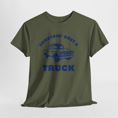 Somethin' Bout a Truck - Navy Pickup // Unisex Heavy Cotton Tee - Perfect for Truck Lovers
