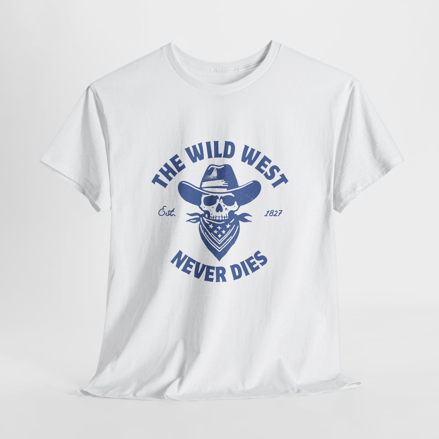 The Wild West Never Dies Unisex Heavy Cotton Tee