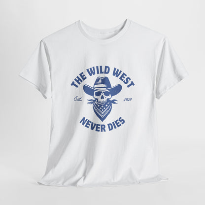 The Wild West Never Dies Unisex Heavy Cotton Tee
