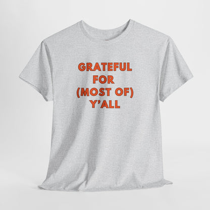 Grateful for (most of) Y'all // Unisex Jersey Short Sleeve Tee