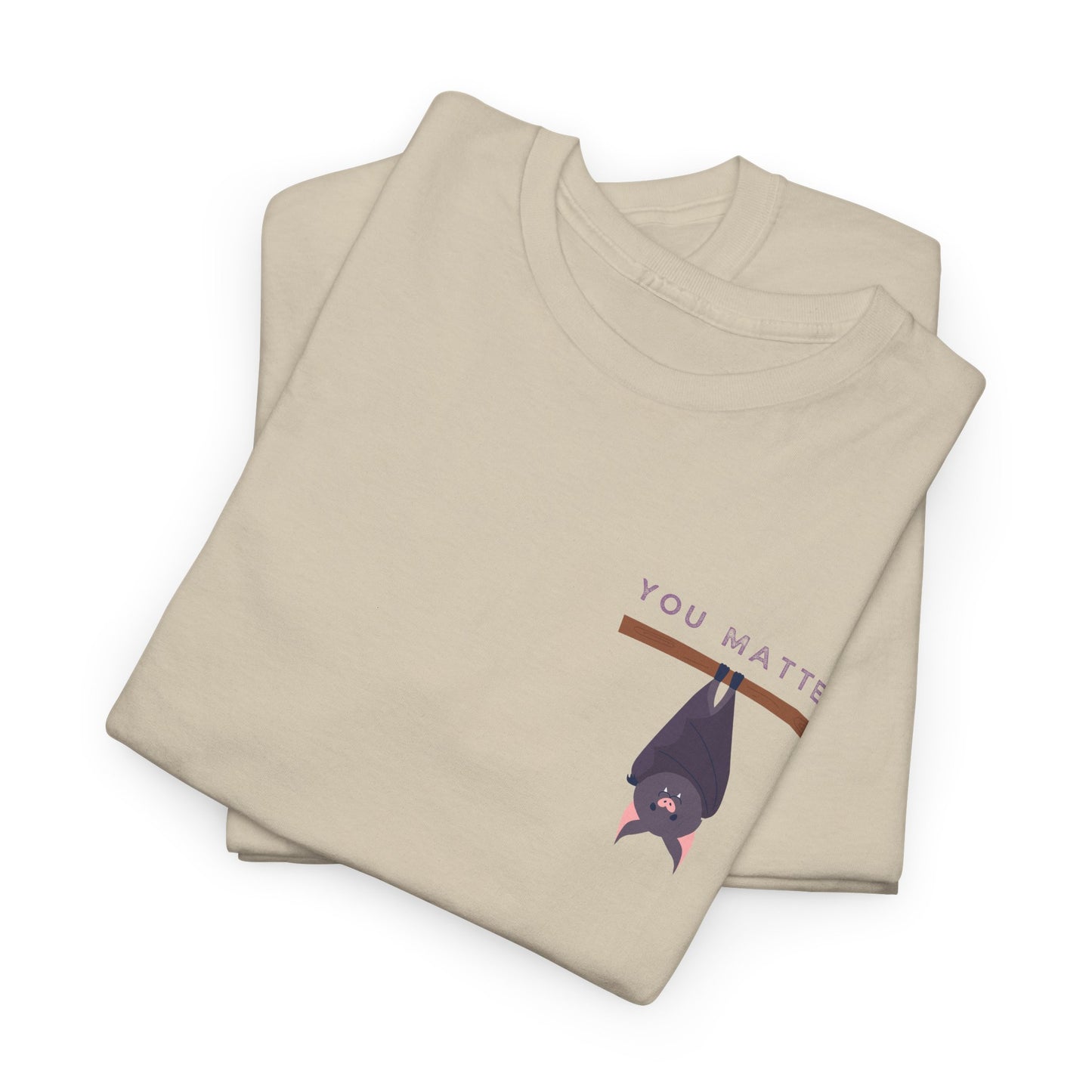 Keep Hangin' On - Bat // Inspirational Unisex Heavy Cotton Tee - 'You Matter' & 'Keep Hanging On' Design