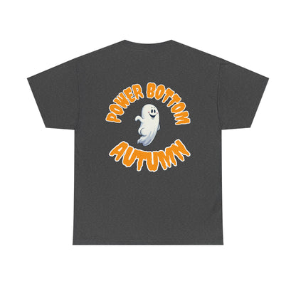 'Power Bottom Autumn' White Ghost // Halloween Ghost Unisex Heavy Cotton Tee
