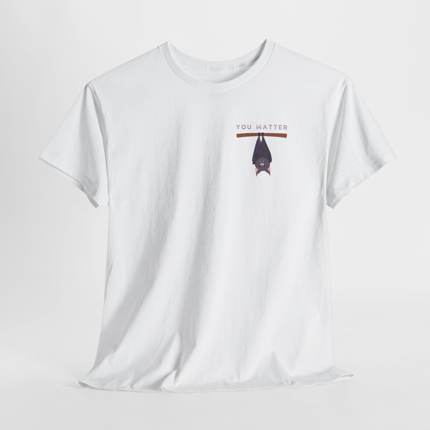 Keep Hangin' On - Bat // Inspirational Unisex Heavy Cotton Tee - 'You Matter' & 'Keep Hanging On' Design
