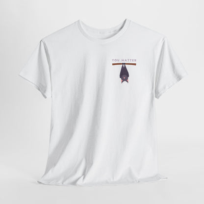 Keep Hangin' On - Bat // Inspirational Unisex Heavy Cotton Tee - 'You Matter' & 'Keep Hanging On' Design