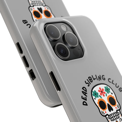 The Club You Didn't Ask to Join - Dead Sibling // Phone Case