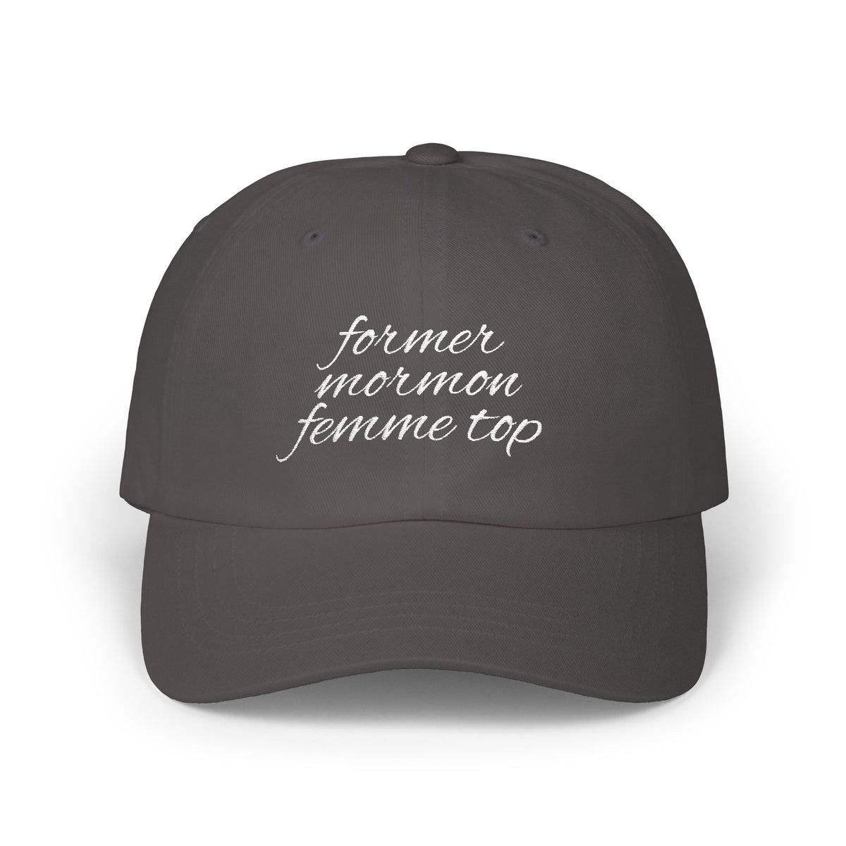 Former Mormon Femme Top // Classic Dad Cap