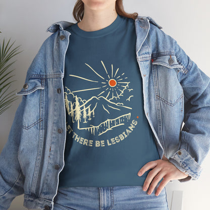 Let There Be Lesbians // Unisex Heavy Cotton Tee - Pride Fashion Statement T-Shirt