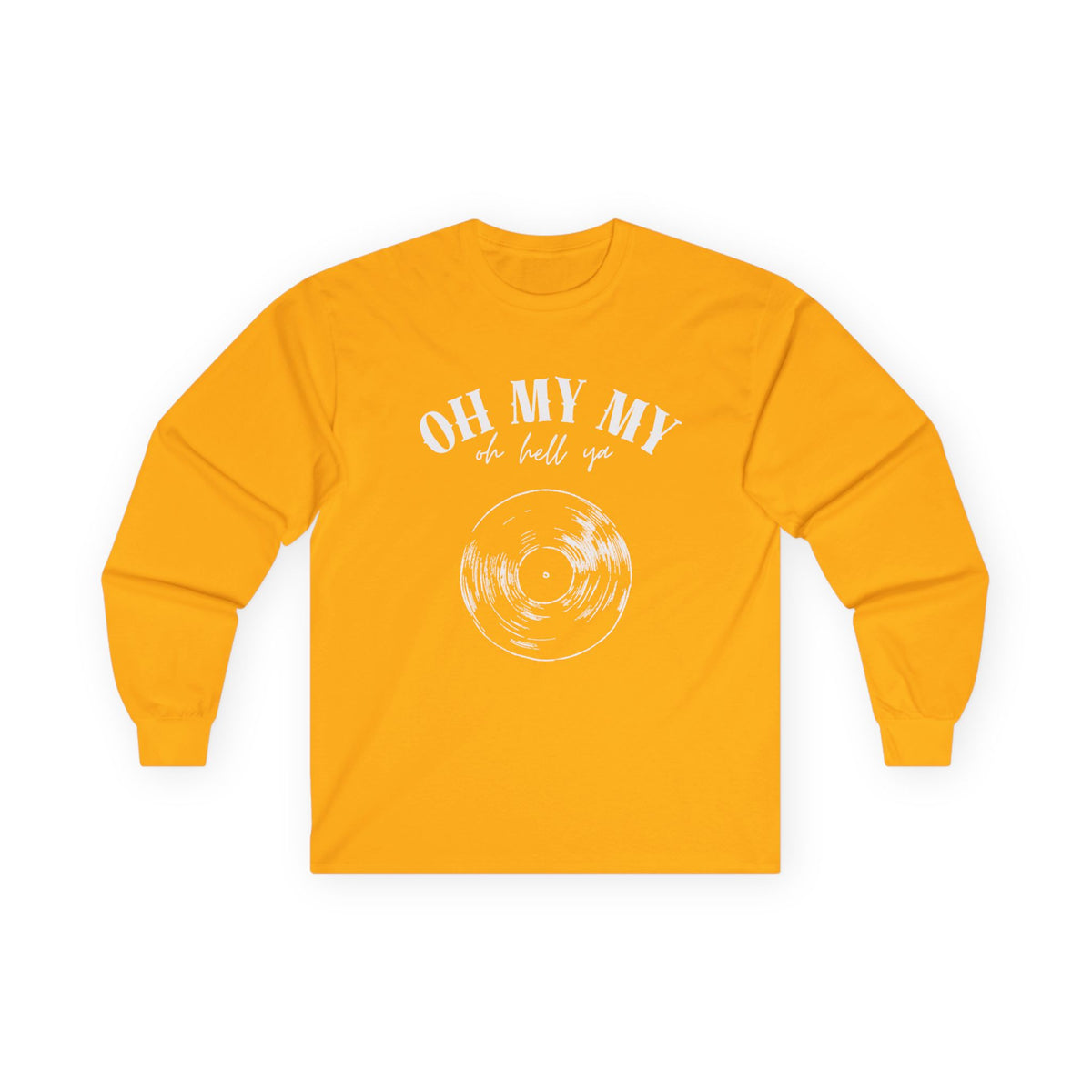 Oh My My // Unisex Long Sleeve Tee - Retro Vinyl Graphic