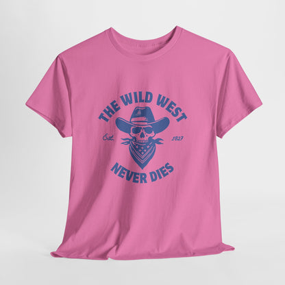 The Wild West Never Dies Unisex Heavy Cotton Tee