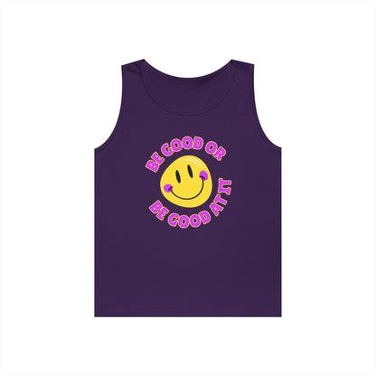 Be Good Or Be Good At It Smiley // Unisex Heavy Cotton Tank Top