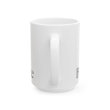 Will Move Mountains, But First Coffee // Ceramic Mug, (11oz, 15oz)