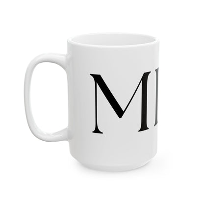 MINE // Ceramic Mug, (11oz, 15oz)