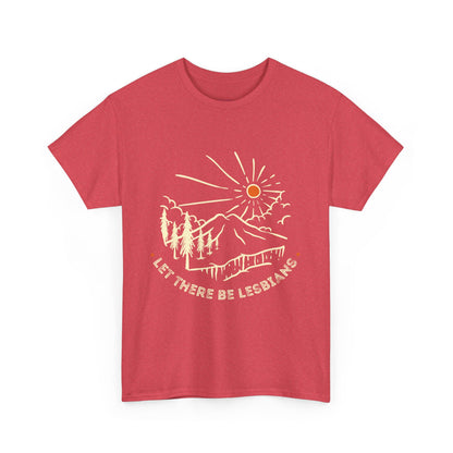Let There Be Lesbians // Unisex Heavy Cotton Tee - Pride Fashion Statement T-Shirt