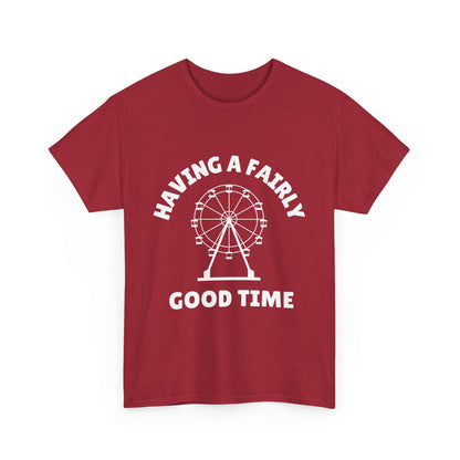 Having A Fairly Good Time // Ferris Wheel Good Time Punny Unisex Heavy Cotton Tee