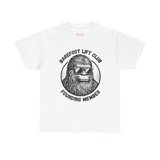 Bigfoot Founding Member of the Barefoot Lift Club // Unisex Heavy Cotton Tee - Founding Member Sasquatch Design