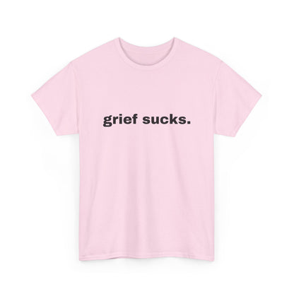 Grief Sucks // Short Sleeve Tee