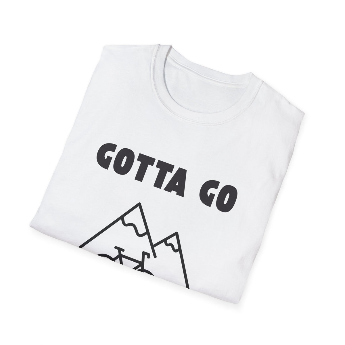Gotta Go (Mountain) Biking // Unisex Softstyle T-Shirt