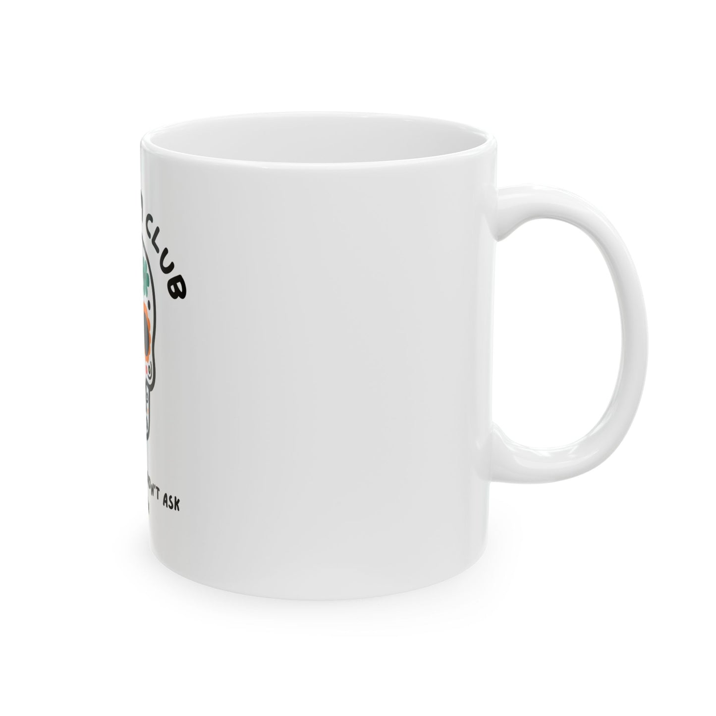 The Club You Didn't Ask to Join - Dead Mom // Ceramic Mug, (11oz, 15oz)