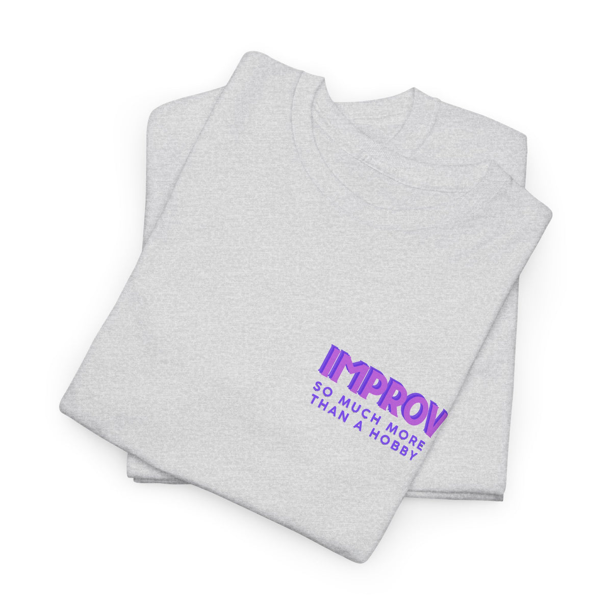 Improv, Multi Color "Yes, And" Double-sided // Colorful Affirmation Unisex Heavy Cotton Tee
