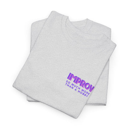Improv, Multi Color "Yes, And" Double-sided // Colorful Affirmation Unisex Heavy Cotton Tee