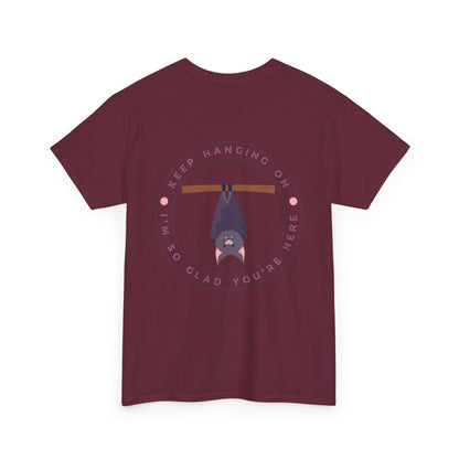 Keep Hangin' On - Bat // Inspirational Unisex Heavy Cotton Tee - 'You Matter' & 'Keep Hanging On' Design