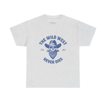 The Wild West Never Dies Unisex Heavy Cotton Tee