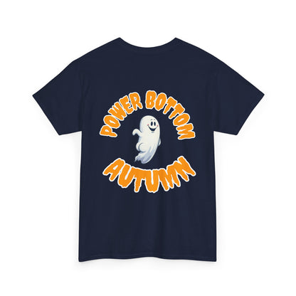 'Power Bottom Autumn' White Ghost // Halloween Ghost Unisex Heavy Cotton Tee