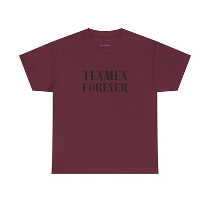 TexMex Forever Unisex Heavy Cotton Tee - Casual Style T-Shirt for Food Lovers