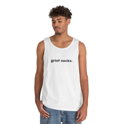 Grief Sucks // Unisex Heavy Cotton Tank Top