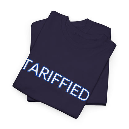 Tarrified // Unisex Heavy Cotton Tee - Scary Economy Statement Shirt