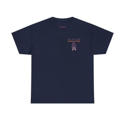 Keep Hangin' On - Bat // Inspirational Unisex Heavy Cotton Tee - 'You Matter' & 'Keep Hanging On' Design