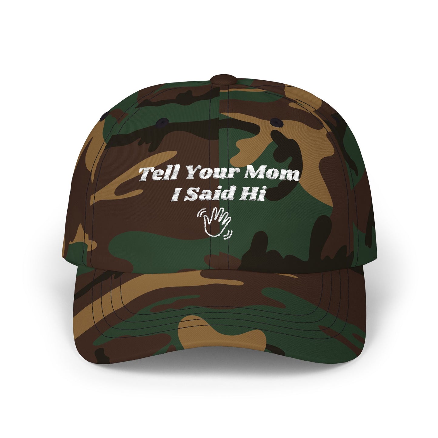 Tell Your Mom I Said Hi // Wave // Classic Dad Cap