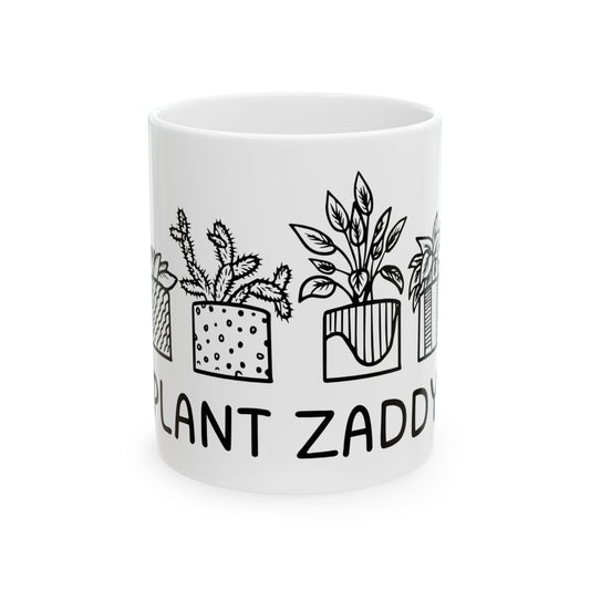 Plant Zaddy // Ceramic Mug, (11oz, 15oz)