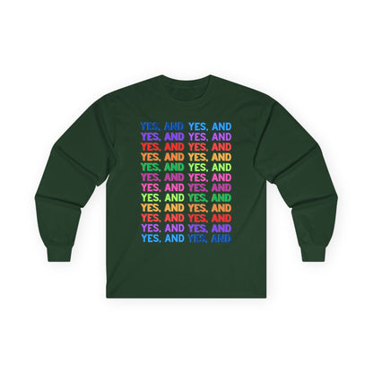 Improv, "Yes, And" // Positive Affirmation Long Sleeve Tee - Unisex, Comfortable & Stylish