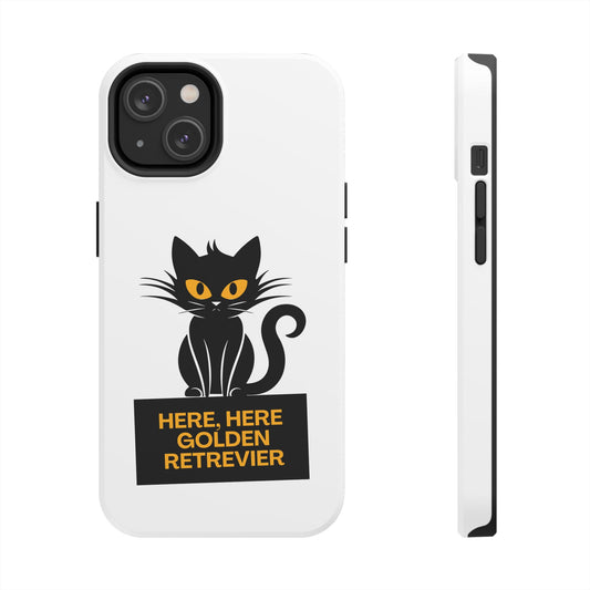 Here, Here Golden Retriever // Phone Case