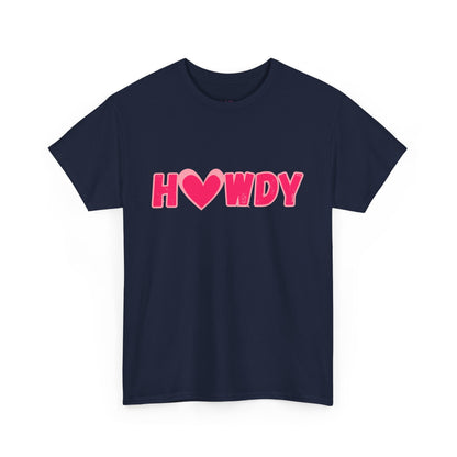 H<3WDY // Fun Howdy Graphic Unisex Heavy Cotton Tee