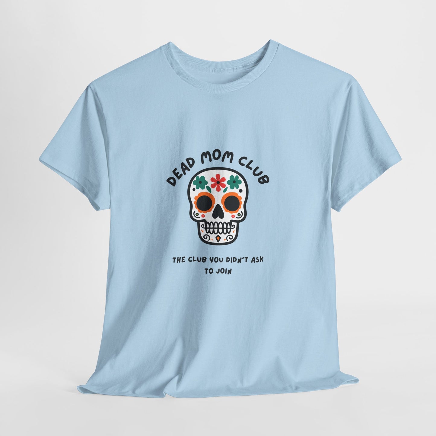 Dead Mom Club Skull // Short Sleeve Tee