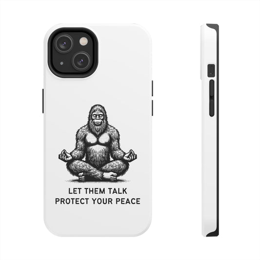 Let Them Talk, Protect Your Peace // Phone Case