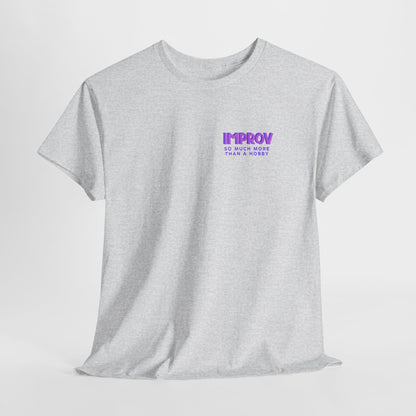 Improv, Multi Color "Yes, And" Double-sided // Colorful Affirmation Unisex Heavy Cotton Tee