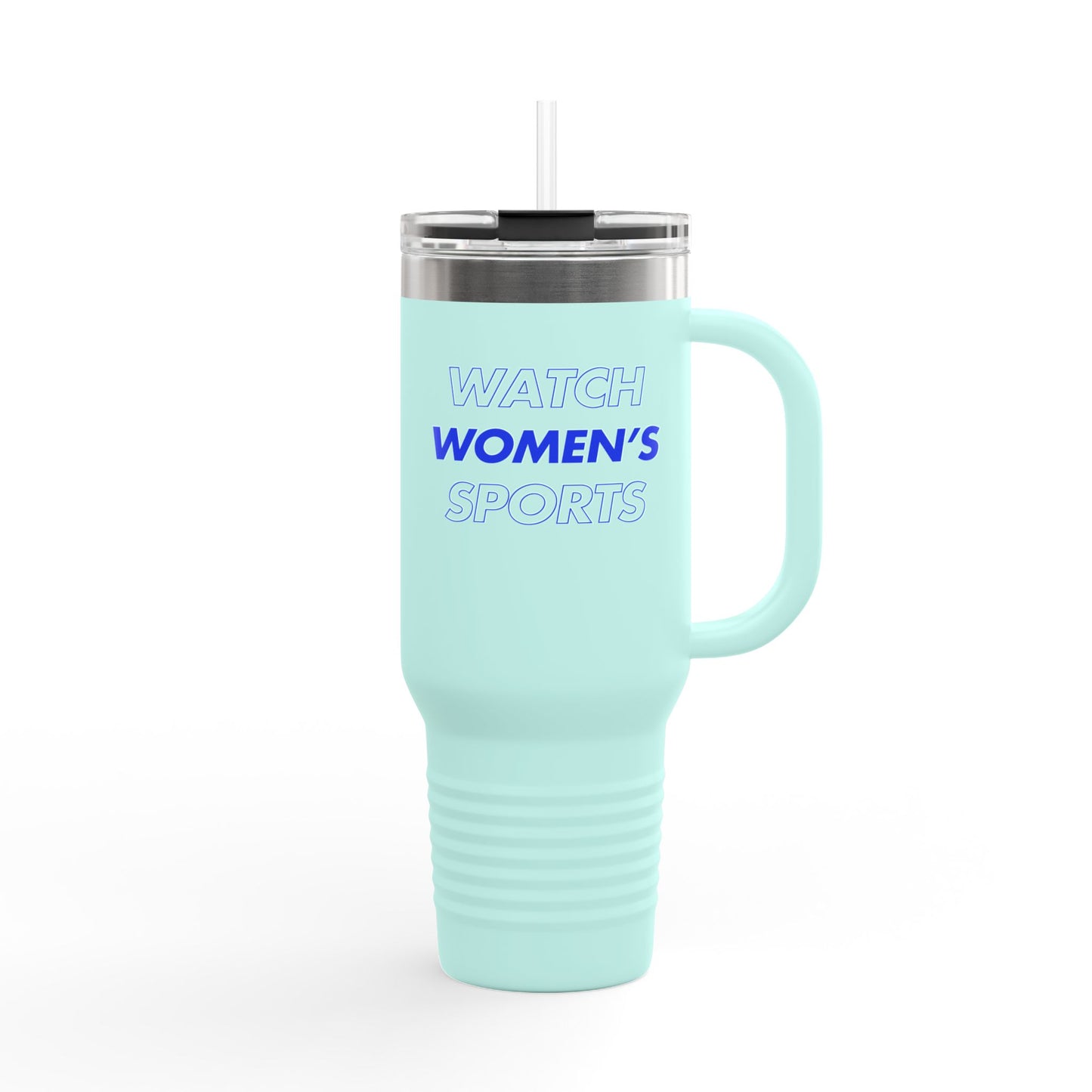 Watch Women's Sports // Insulated Travel Mug, 40oz - Blue Text